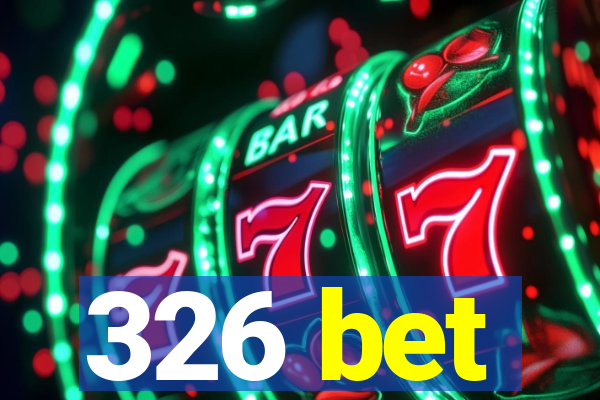 326 bet